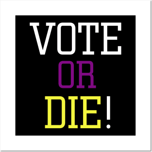 Vote or die Posters and Art